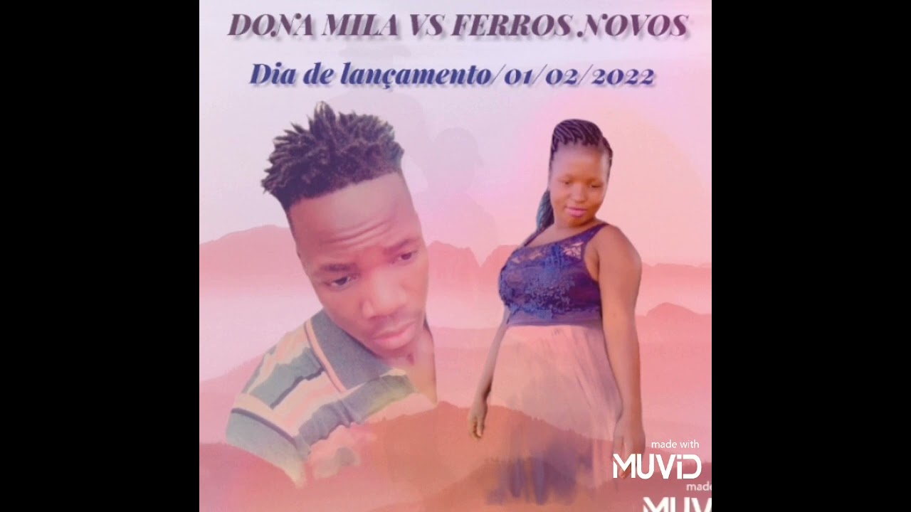 DONA MILA VS FERROS NOVOS_hitalile ka lirandzo leli