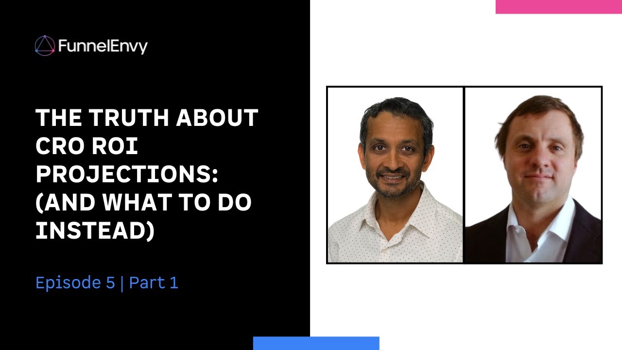 The Truth About CRO ROI Projections: Revenue Funnel Optimization EP 5 Part1