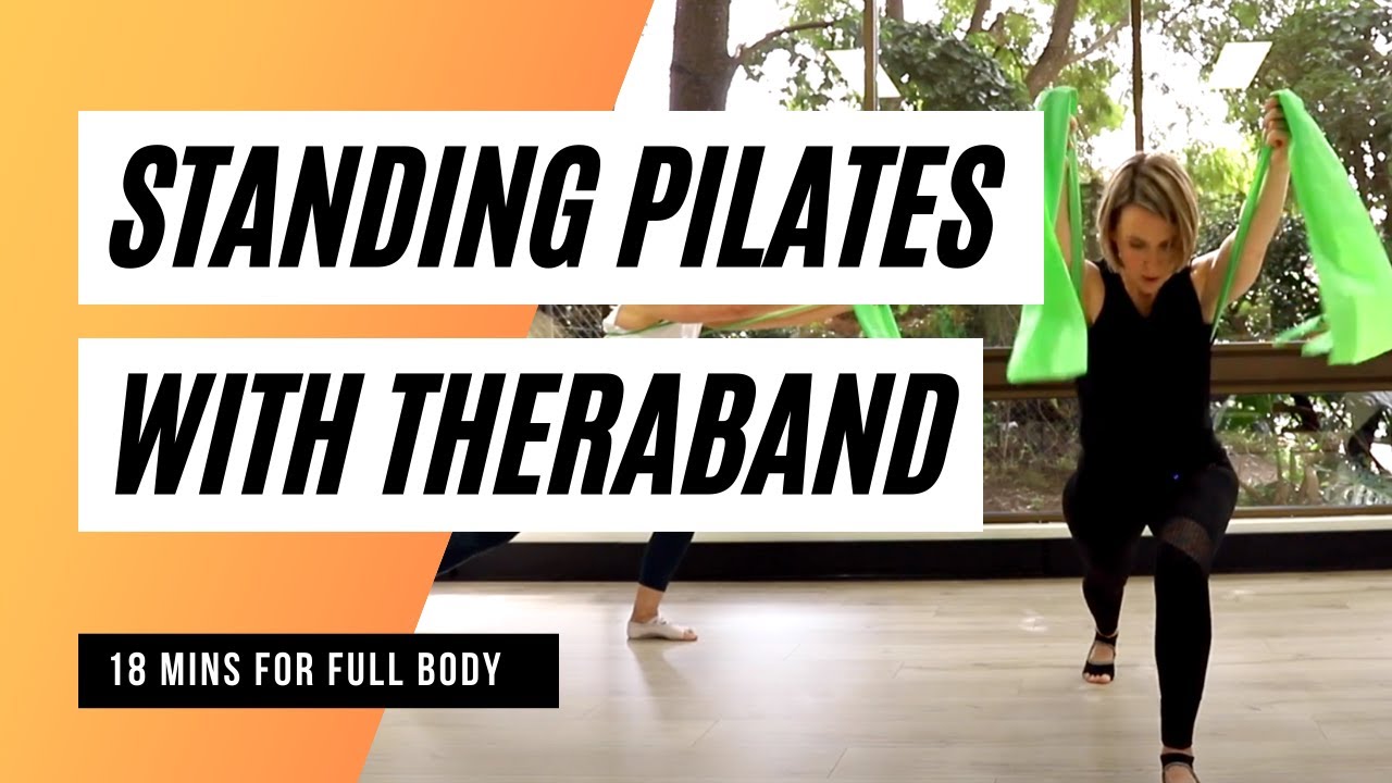 Standing Full Body Pilates Workout with Theraband (18 minutes)