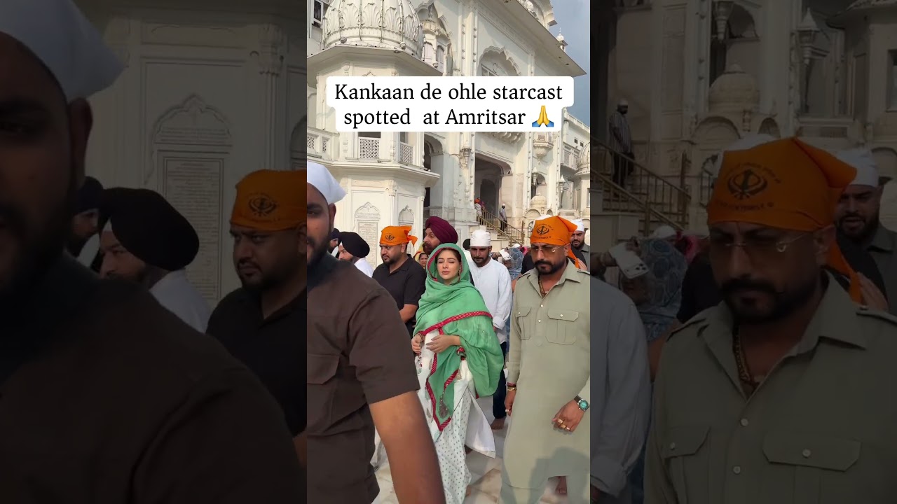 Star cast of Kankaan De Ohle spotted in Amritsar🙏 #goldentemple #amritsar