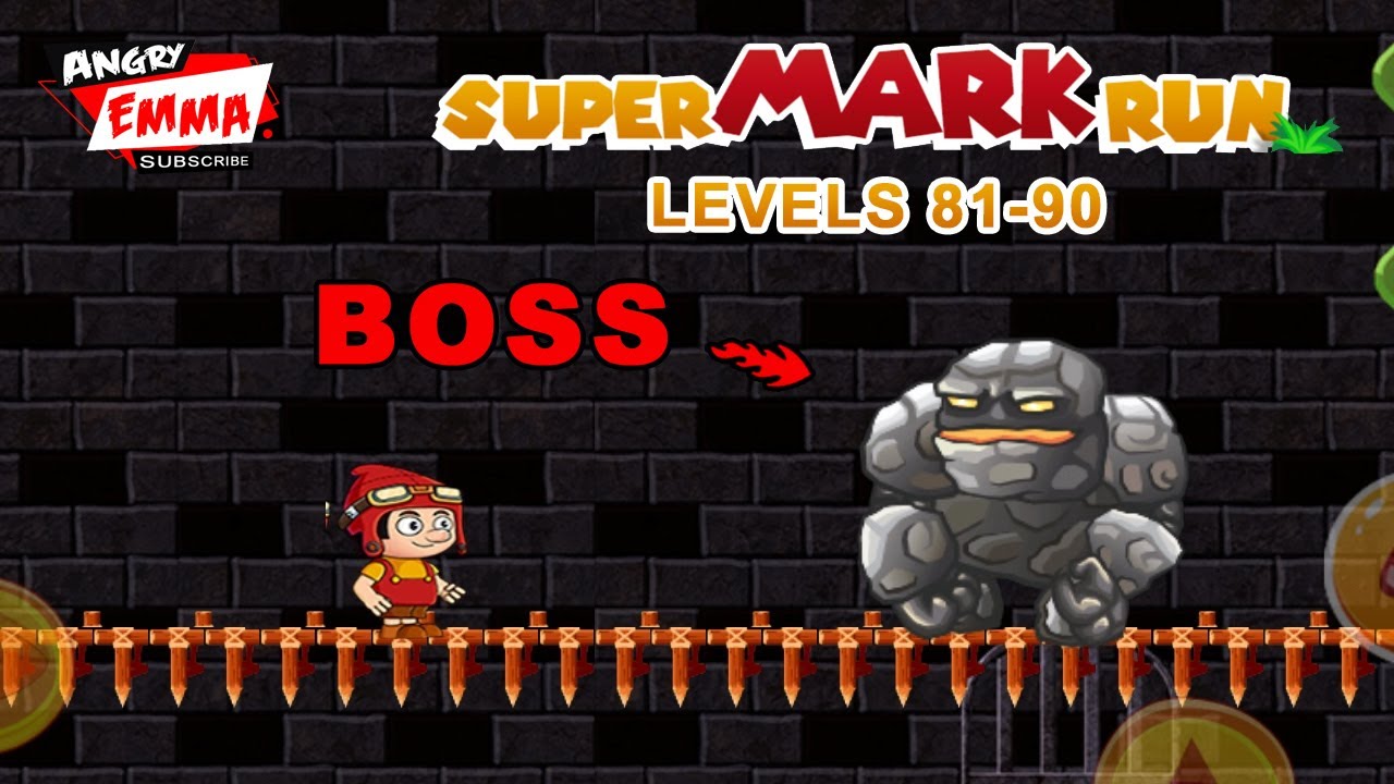 Super Mark Run - Levels 81-90 + BOSS