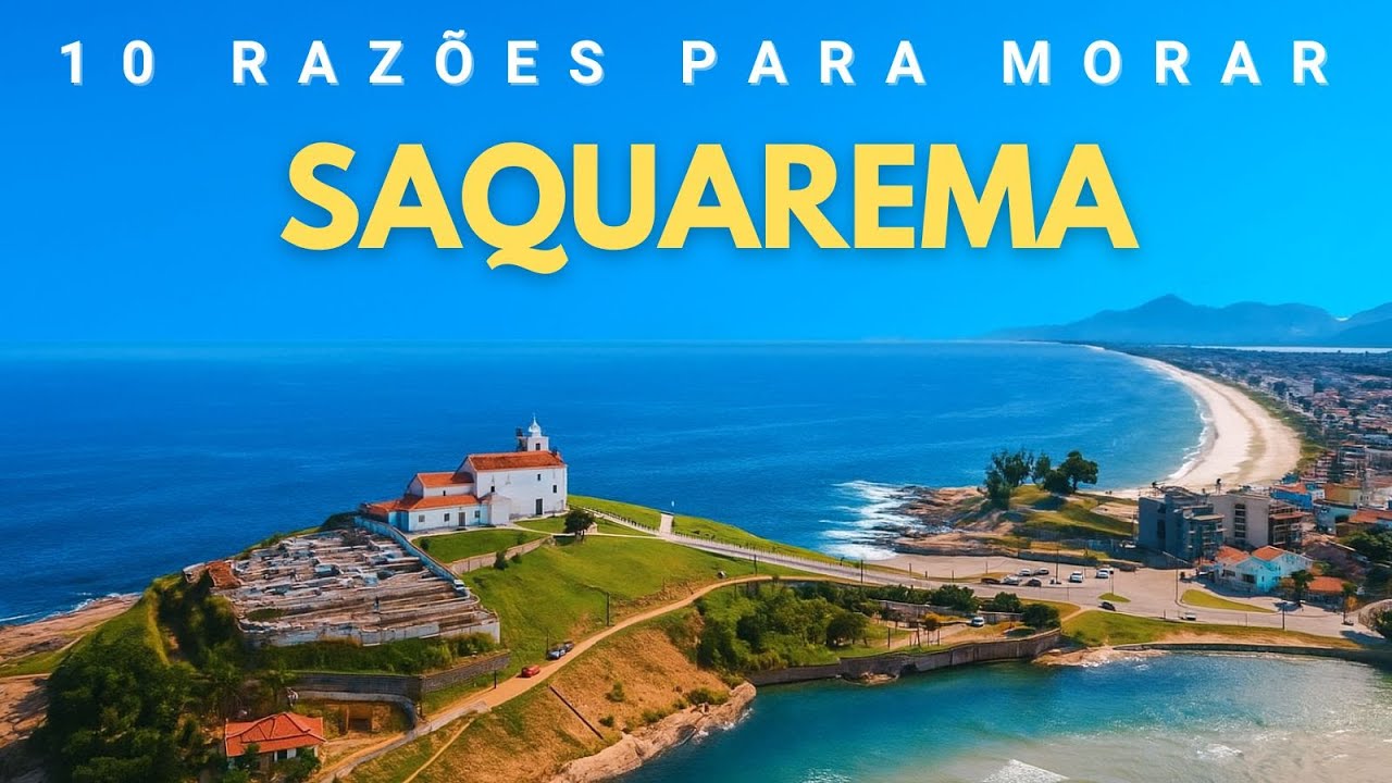 10 Razões para se morar em Saquarema RJ em 2025 & 2026