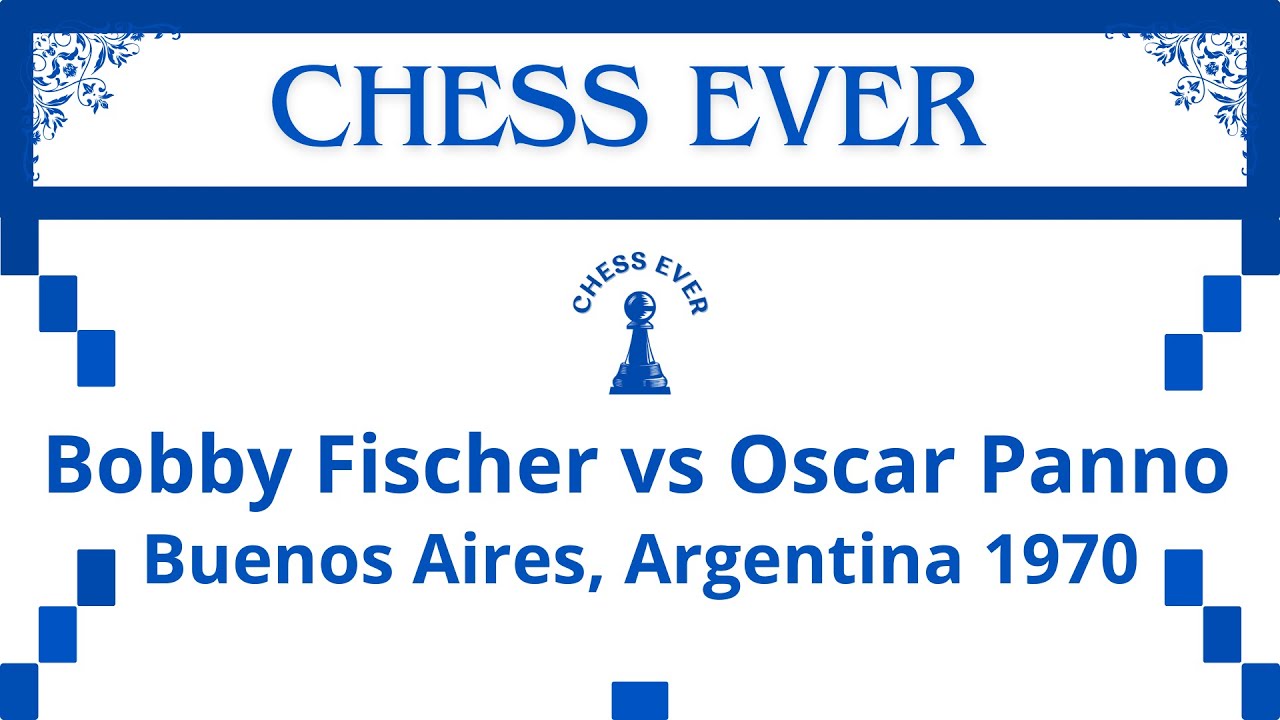 Bobby Fischer vs Oscar Panno. Buenos Aires, Argentina 1970