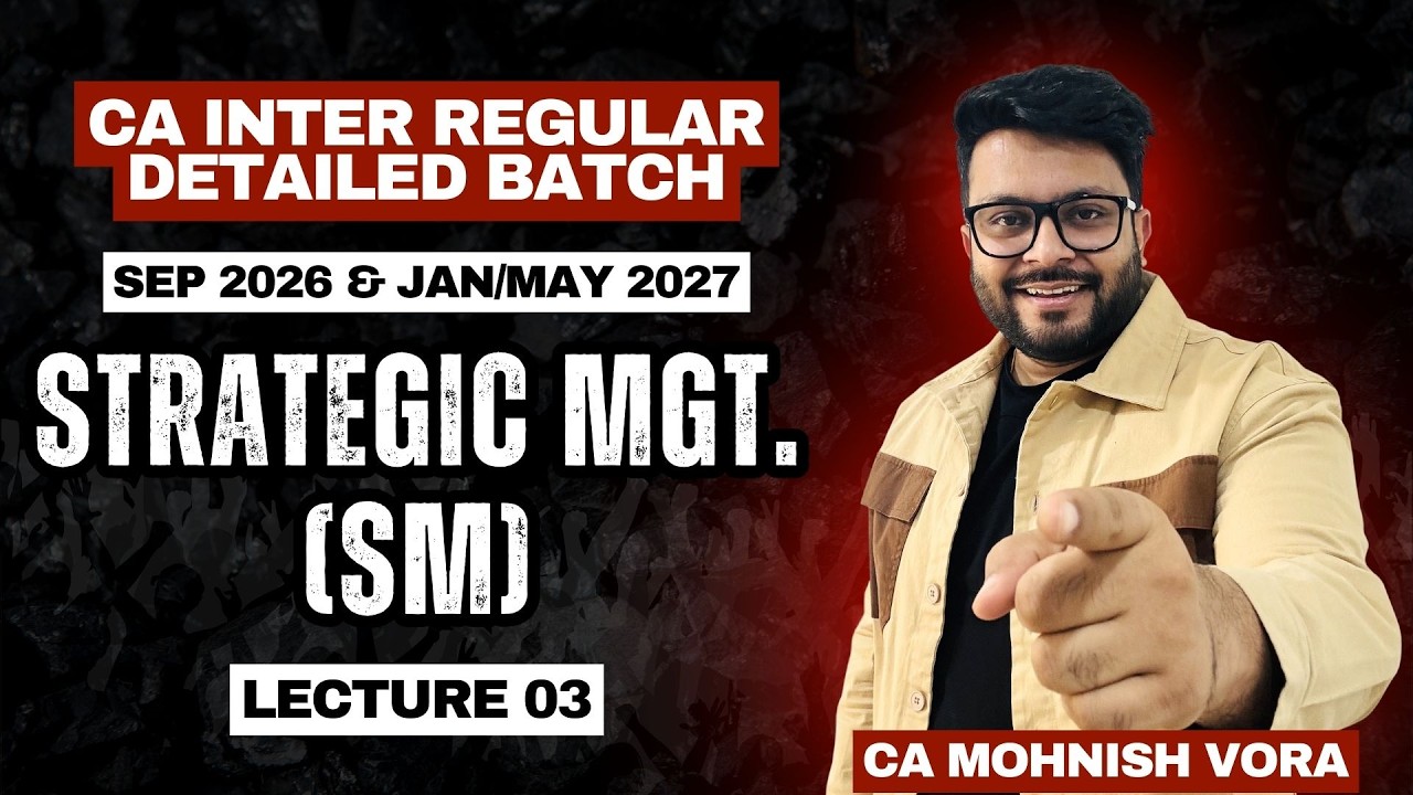 CA Inter SM Lec 3 | Regular Batch | CA Inter Sep 2026 & Jan 2027 | CA Mohnish Vora (MVSIR)