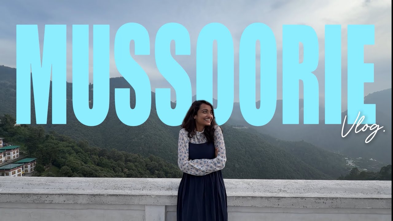 Mussoorie with Family || Travel Vlog