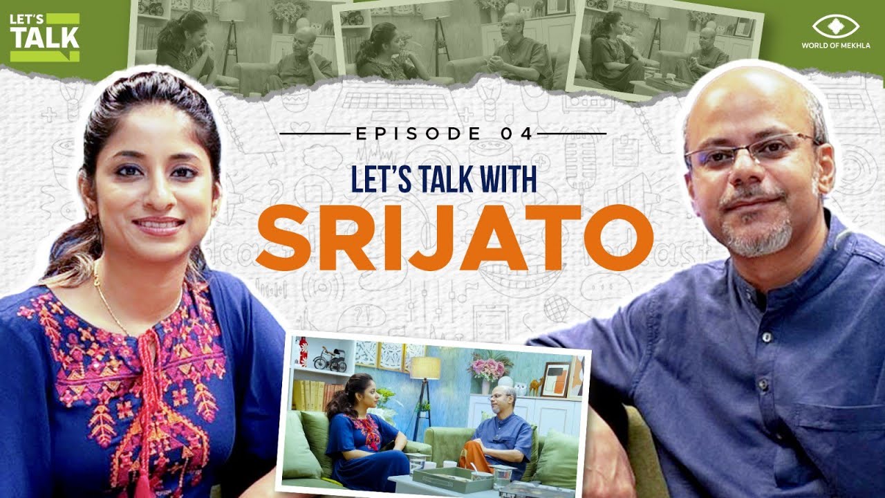 LET'S TALK with Mekhla || Ft. Srijato || Ep=4 || Unfiltered Stories of Poetry, Art & Activism