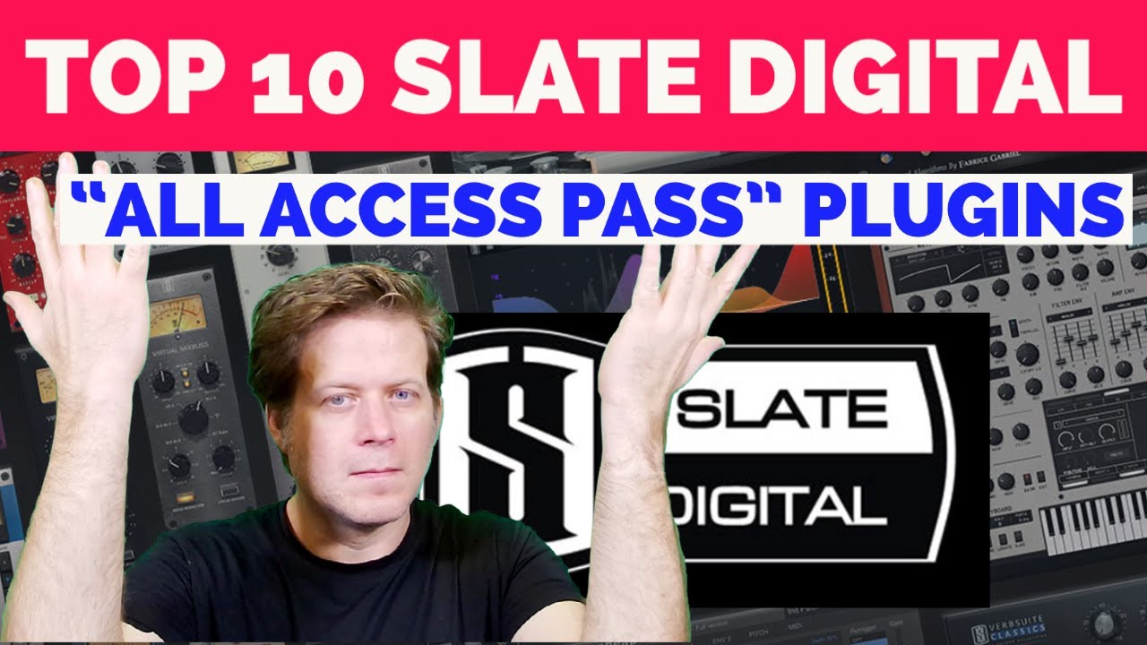 My Top 10 Slate Digital All Access Pass Plugins - Tips & Review