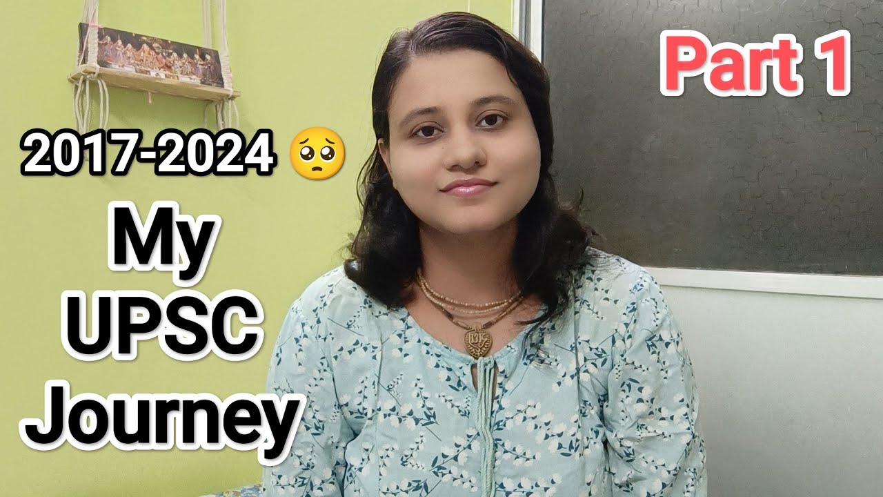 My UPSC Journey 🥺 2017 to 2024 | Part 1 #upscjourney #upsc_with_puja #pujachakrabortyeducation