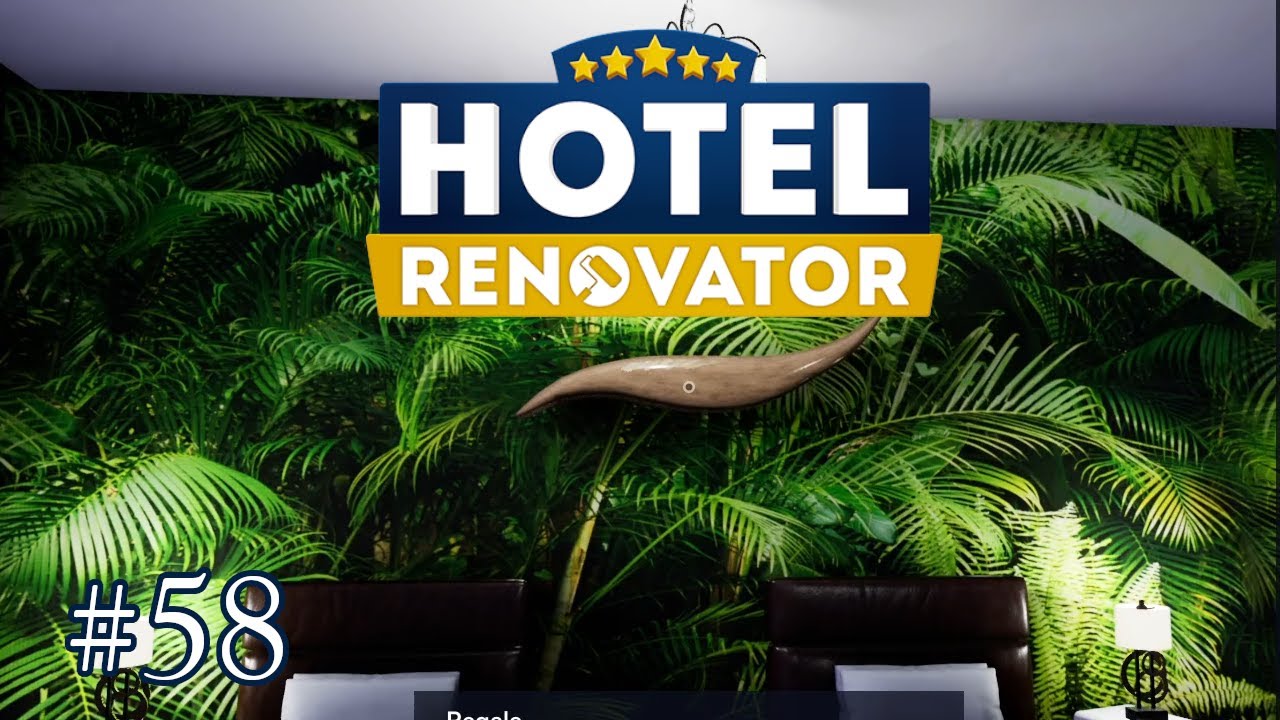 Hotel Renovator || Ruhm und Glanz Abgeschlossen || #58