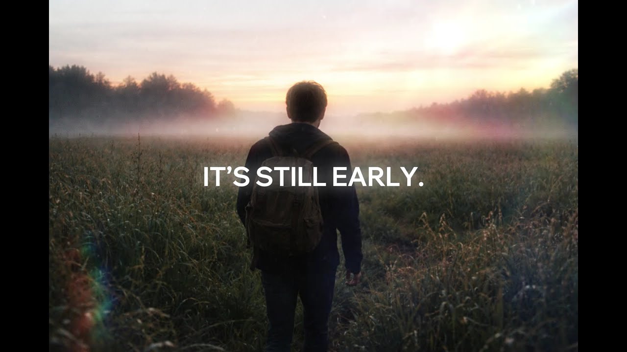 It’s still early
