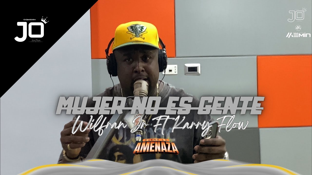 MUJER NO ES GENTE, Karry Flow Ft Wilfran Jr x Dj Memin - La Amenaza (Video En Vivo)