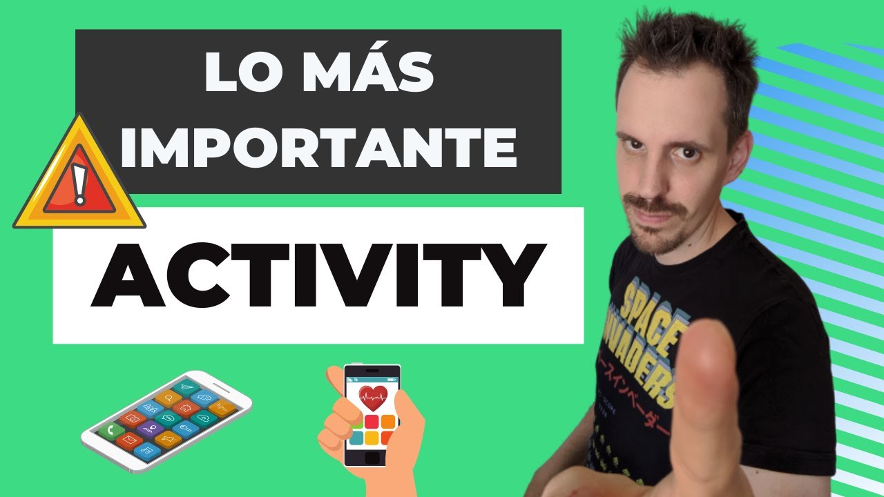 Qué es una Activity 📱 en Android | ADC#4