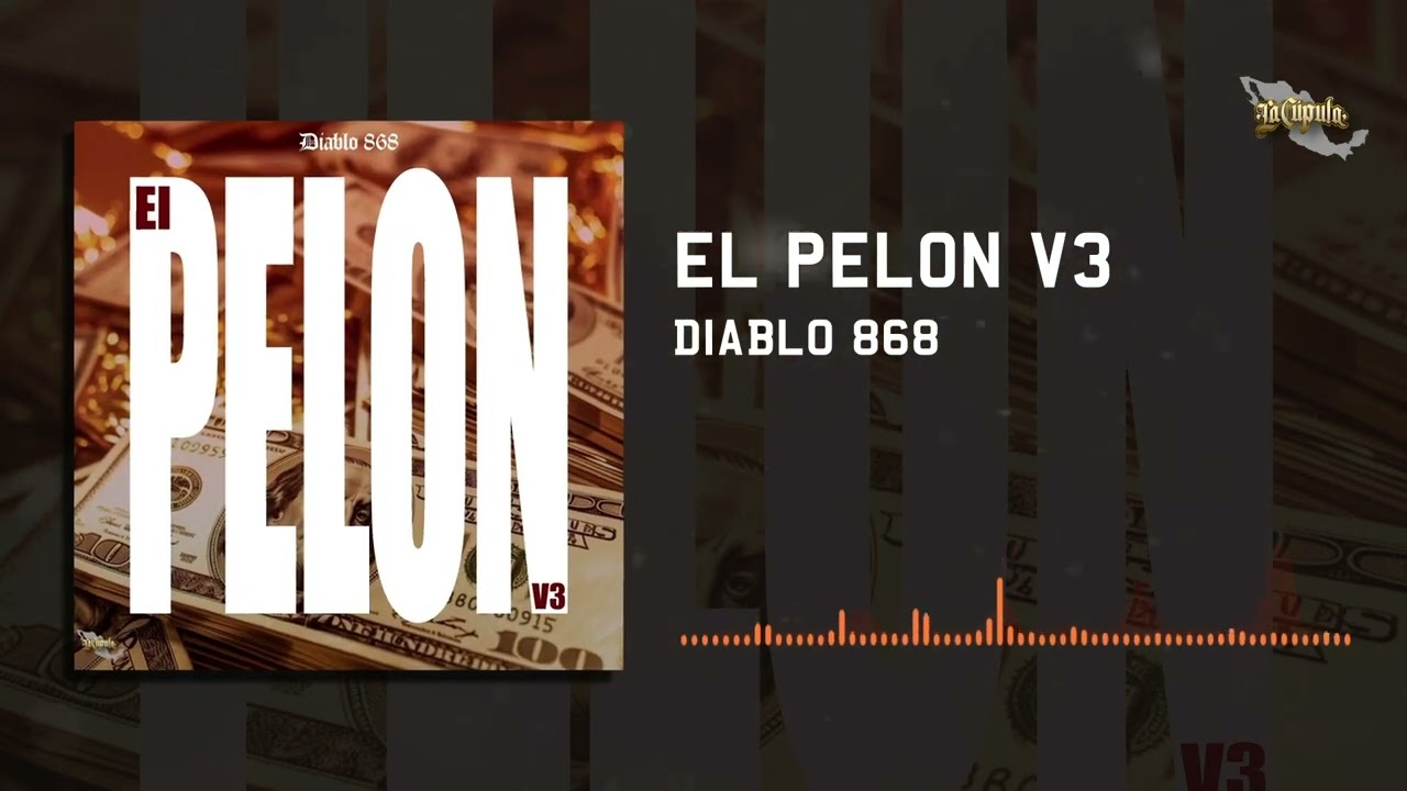 Diablo 868 - El Pelon V3 // RAP (Audio Oficial) #LCR
