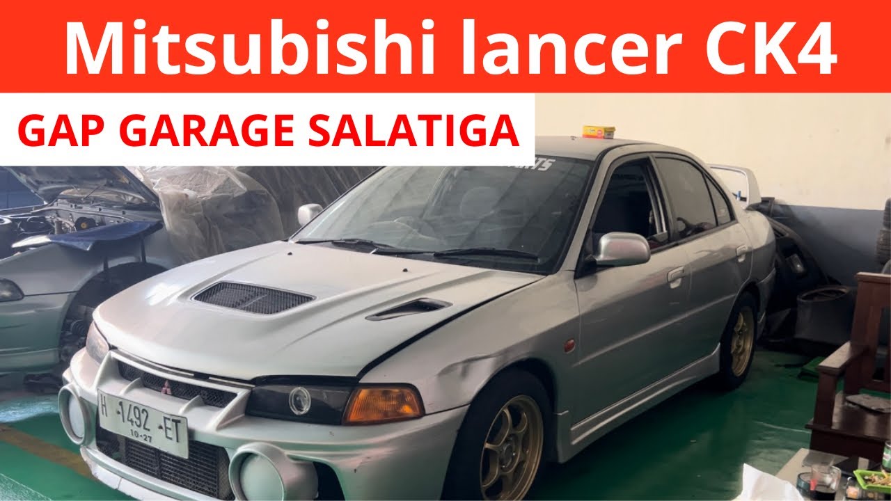 Mitsubishi Lancer CK4‼️GAP Garage Salatiga bengkel specialist Mitsubishi