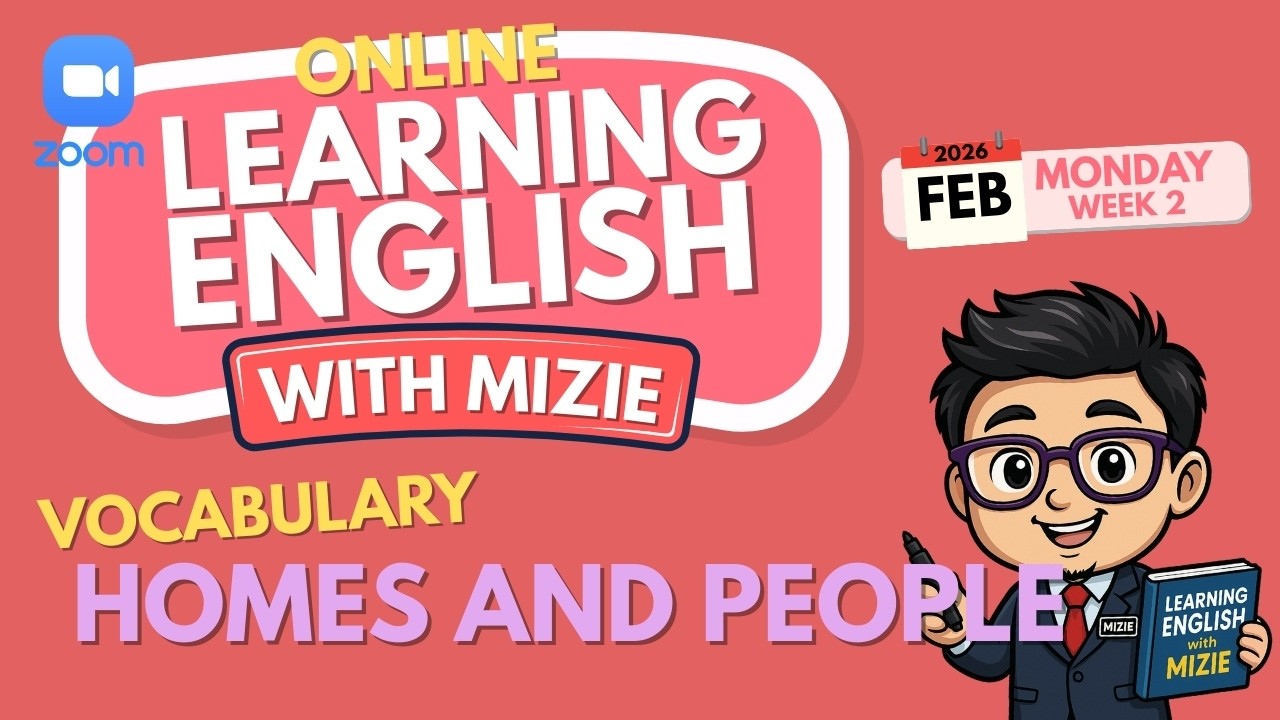 VOCABULARY: HOMES AND PEOPLE | ONLINE LEARNING ENGLISH WITH MIZIE