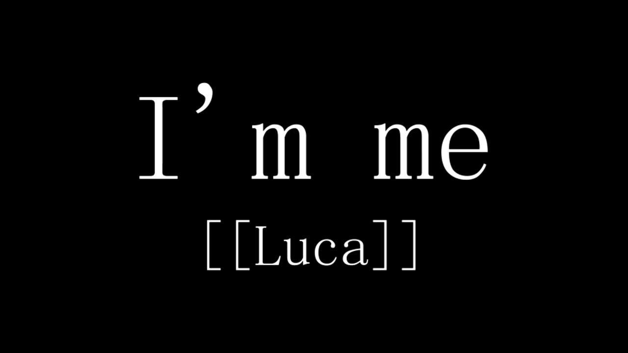 Jestem sobą - [[LUCA]]