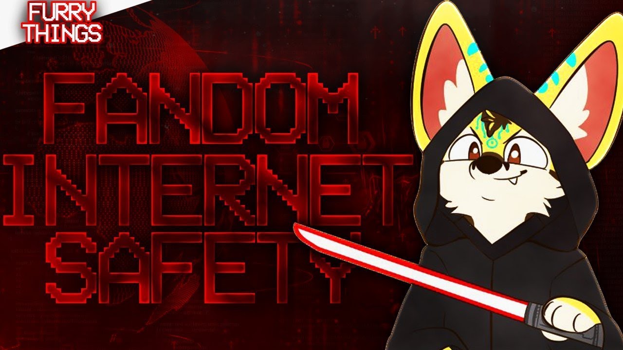 Furry Things: Fandom Internet Safety! (Online Interactions)