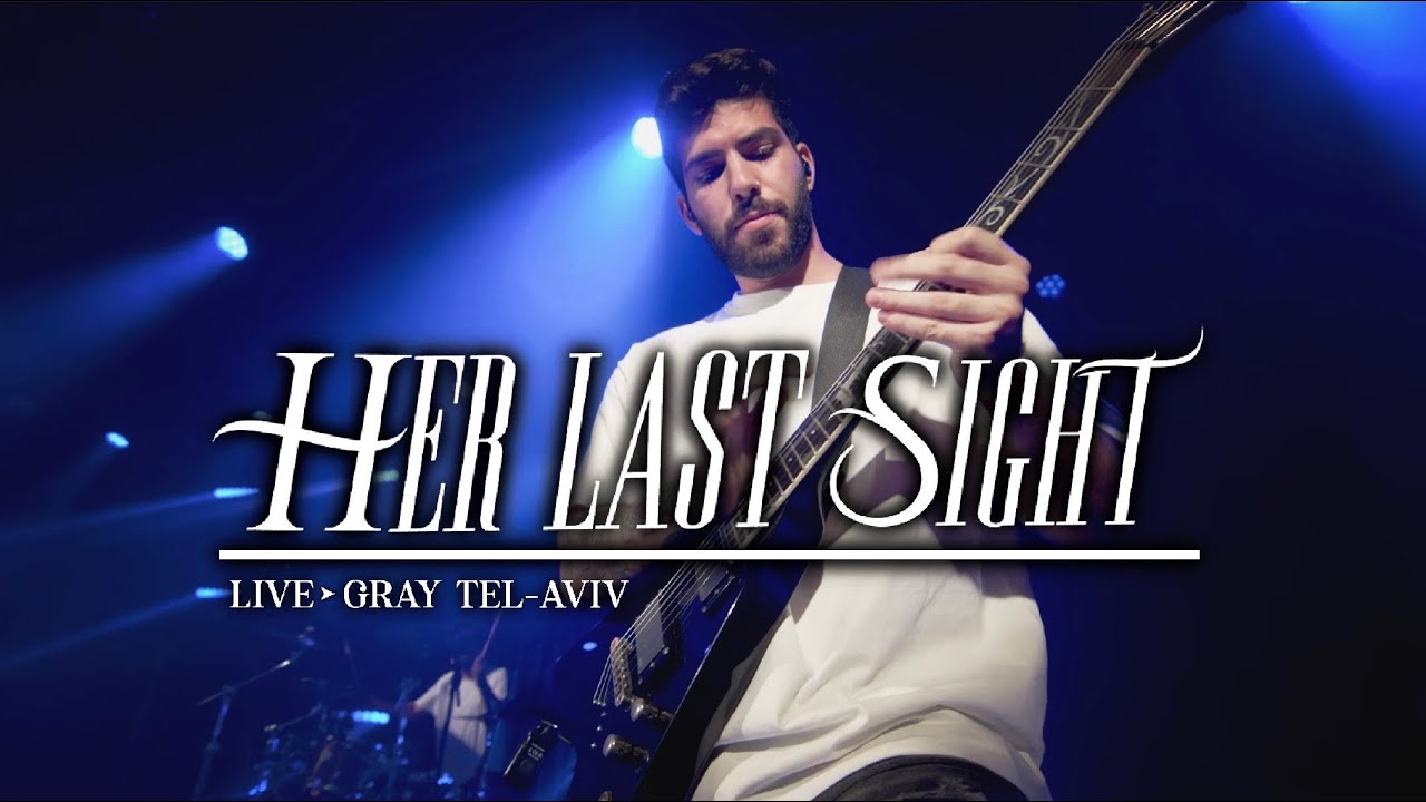 Her Last Sight - Live In Tel-Aviv | November 16, 2024 (Full Show)