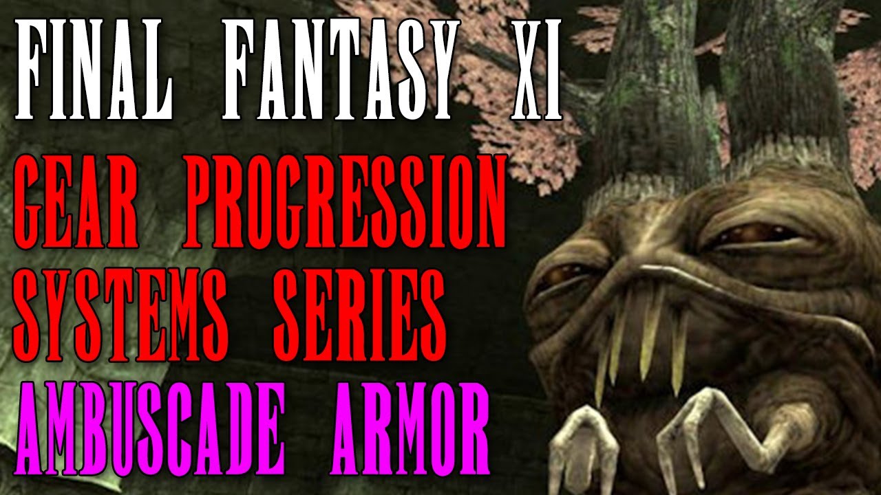 FFXI - Gear Progression System Series - Part 4: Ambuscade Armor and Capes