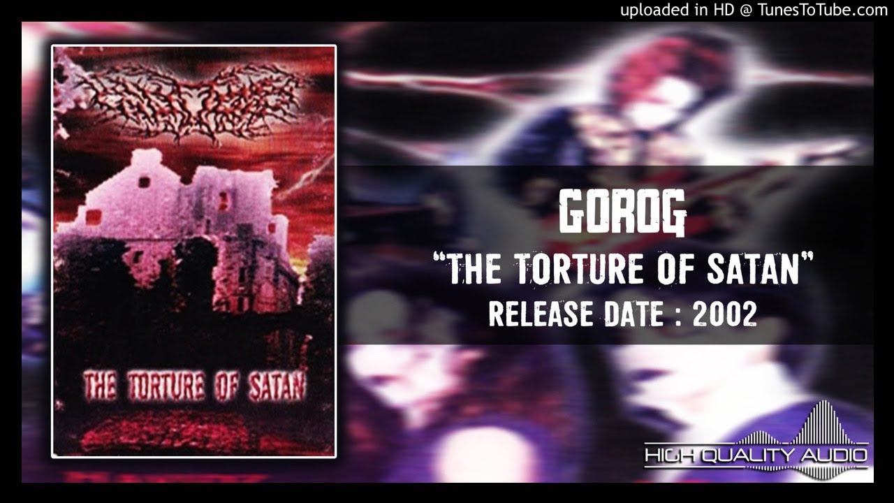 Gorog - The Torture of Satan 2002 (Full Album)