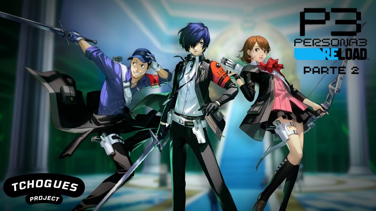 Persona 3 Reload Parte 2 SEES reativado! Bora explorar o tártaro!