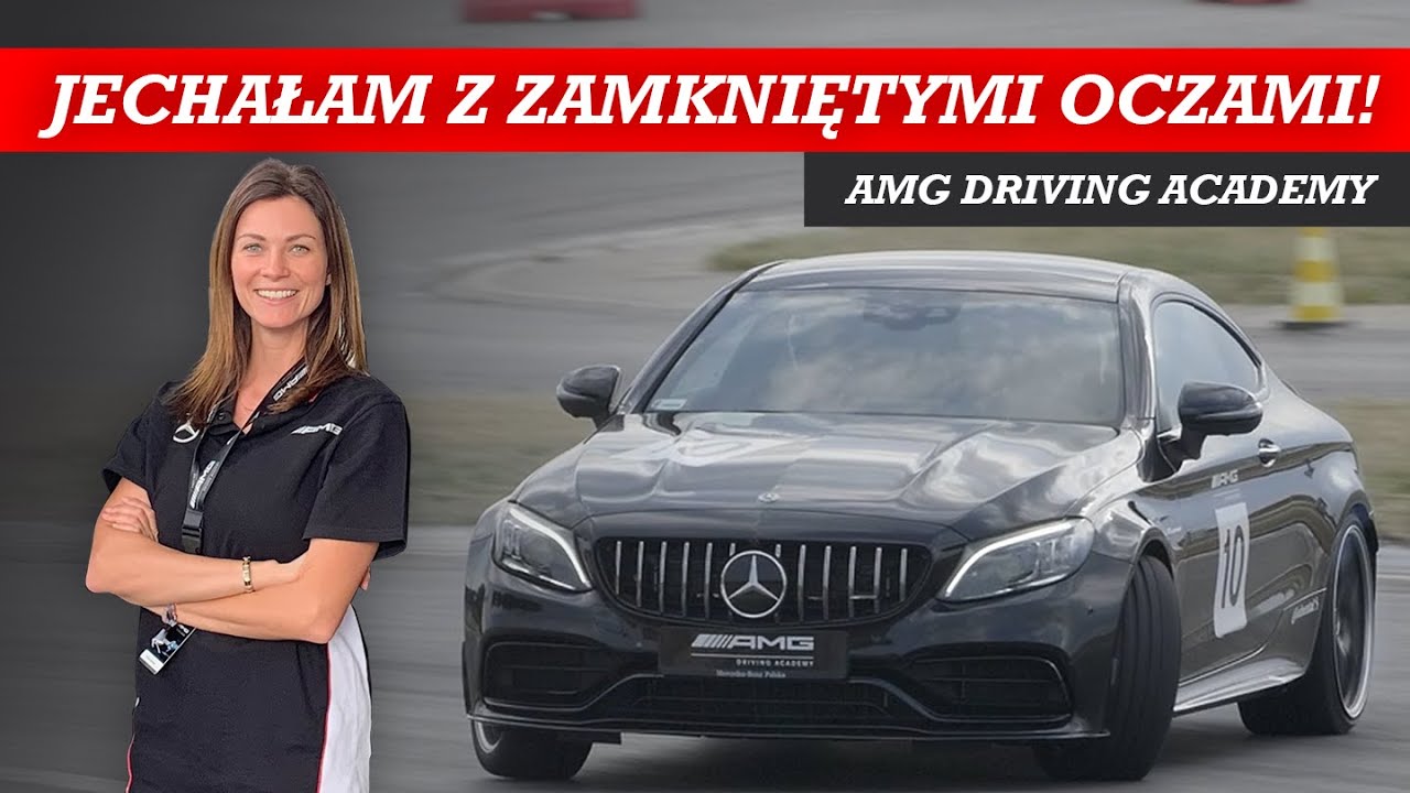 Jechałam z zamkniętymi oczami !!! AMG Driving Academy