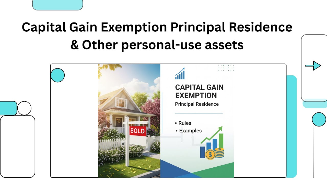 Capital Gain Exemption Principal Residence & Other Personal - Use Properties