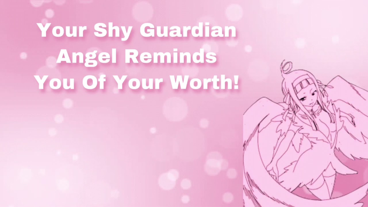 Your Shy Guardian Angel Reminds You Of Your Worth! (Guardian Angel Series Part 1) (F4A)