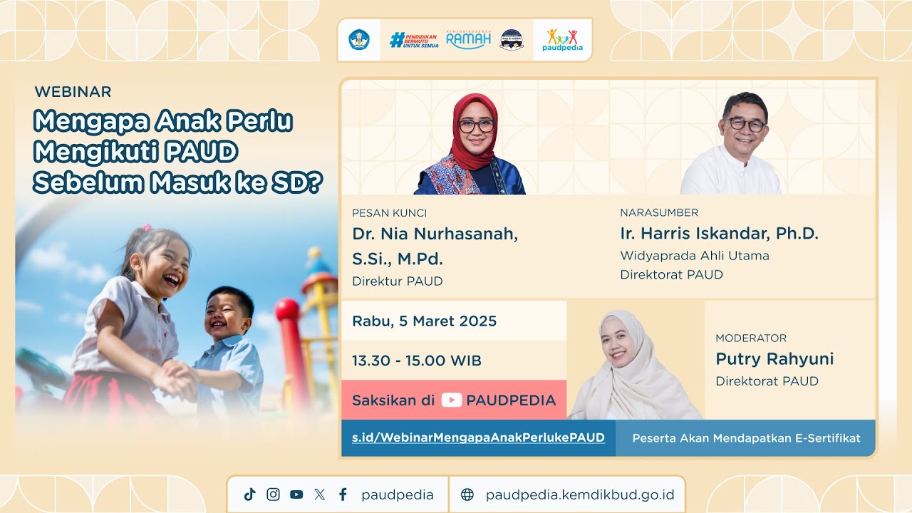 Webinar #2: Mengapa Anak Perlu Mengikuti PAUD Sebelum Masuk SD?