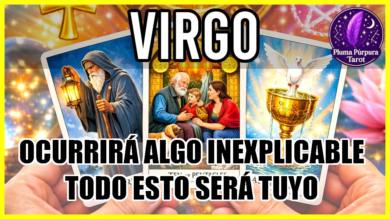 Virgo  🔥  Nueva Vida Llena De Alegria! No Imaginas El Milagro Que Te Cambiara Para Siempre! 🔥 #Virgo