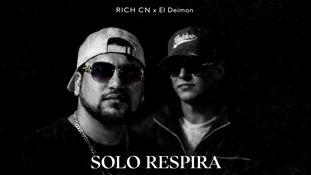 Solo respira EL  Deimon FT RICH CN