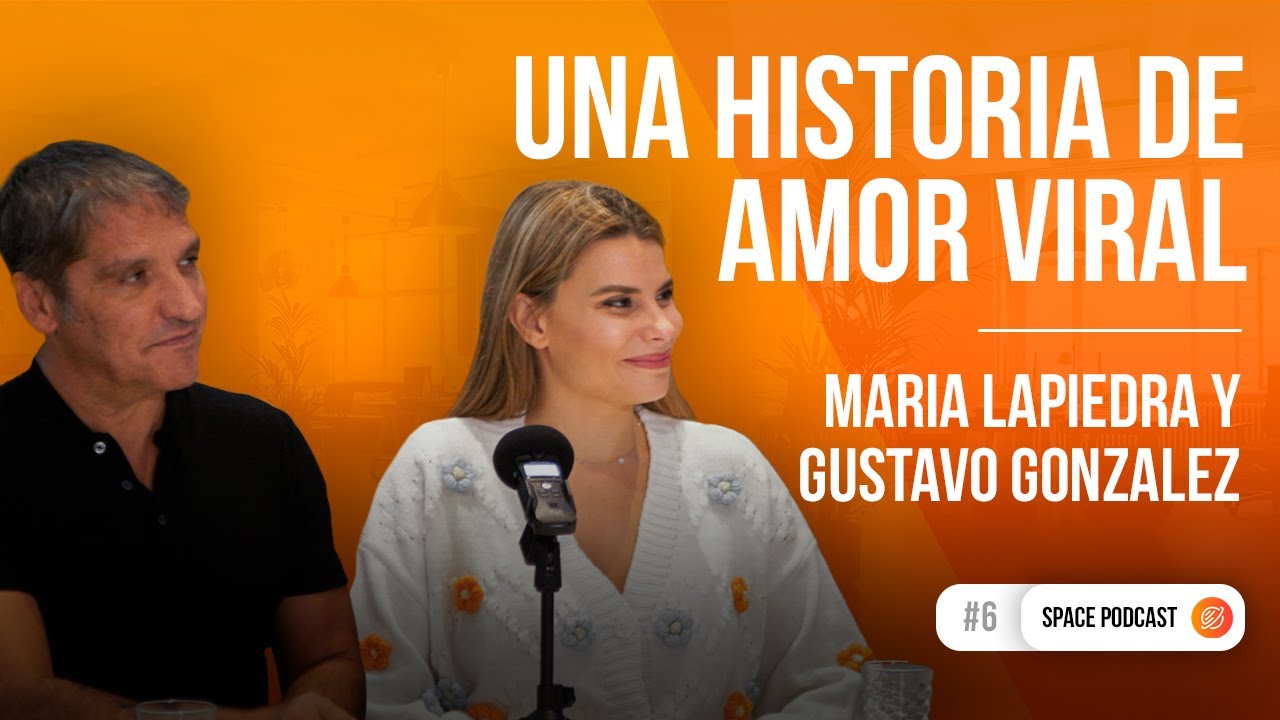 María Lapiedra y Gustavo González: una historia de AMOR VIRAL - Space Podcast #6