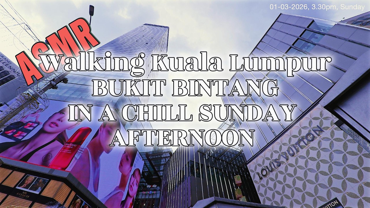 Walking Kuala Lumpur | Bukit Bintang Sunday afternoon | ASMR | Starhill | Pavilion | Lot 10