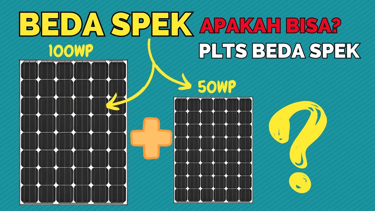 PANEL SURYA BEDA SPEK WP APA BISA DIGABUNG? | INI SOLUSINYA