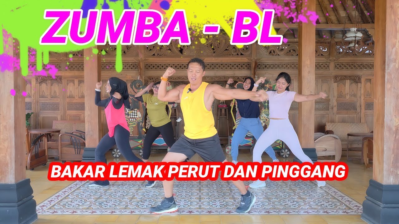 ZUMBA BL BAKAR LEMAK PERUT DAN PINGGANG