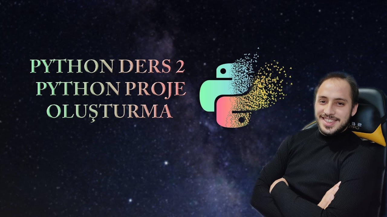 Python Proje Oluşturma - #Python #Ders 2