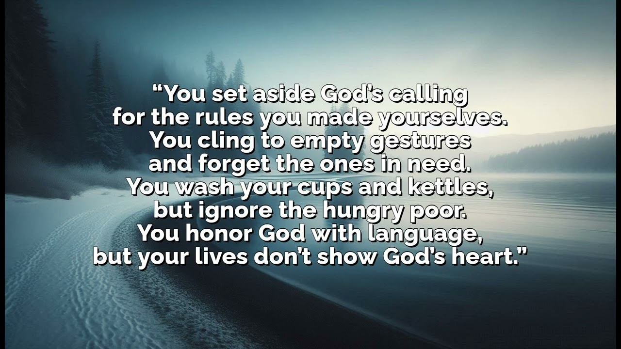 Your Mercy Is the Way — Mark 7:1–8 (Sung Paraphrase)