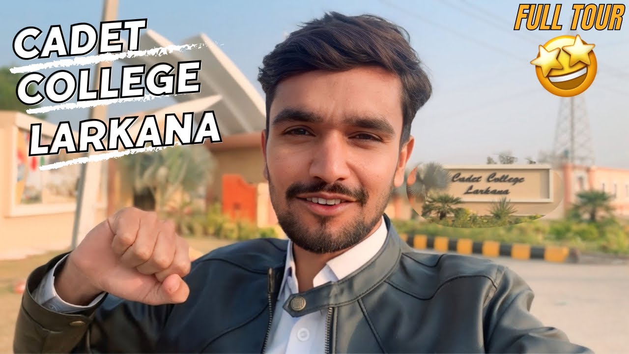 Cadet College Larkana | Complete Tour | shahe vlogs