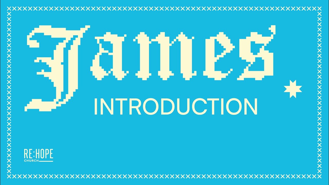 James: Introduction