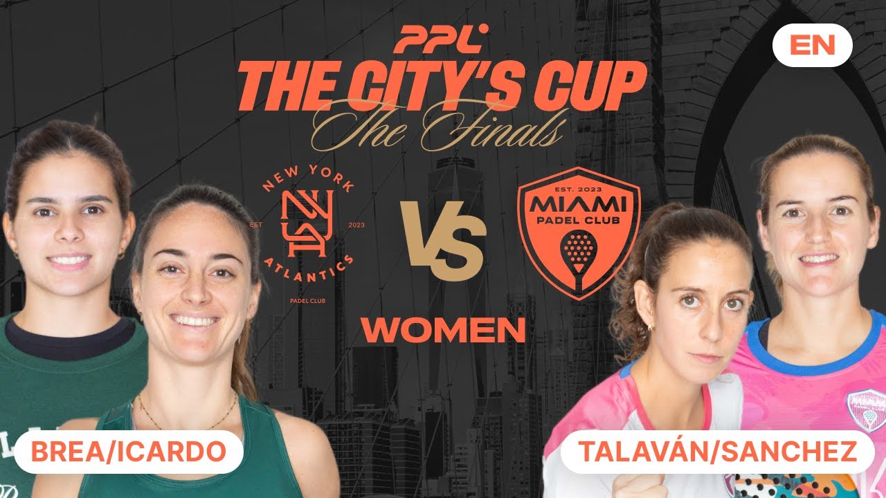 NY Atlantics vs Miami Padel Club - PPL Finals - Women