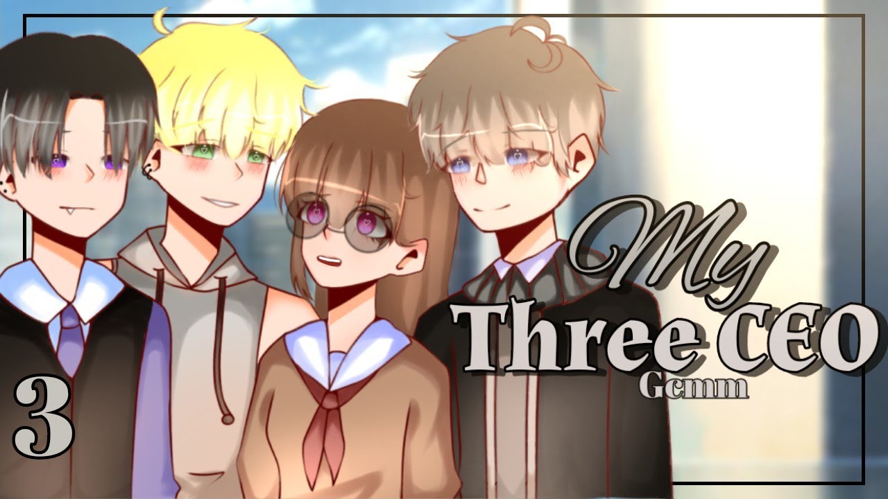 •🥀My three CEO🥀•||Part three 