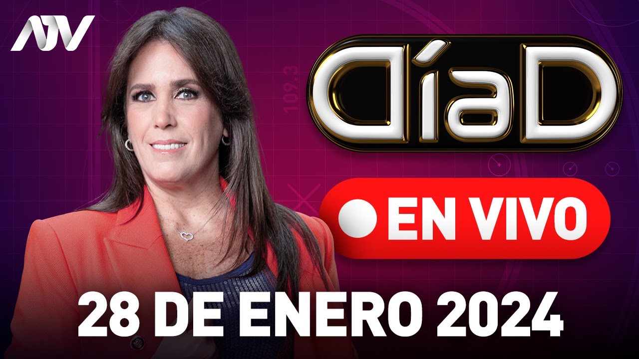 Día D en 💻 EN VIVO 📲 - Programa del 28 de enero de 2024 #DiaD