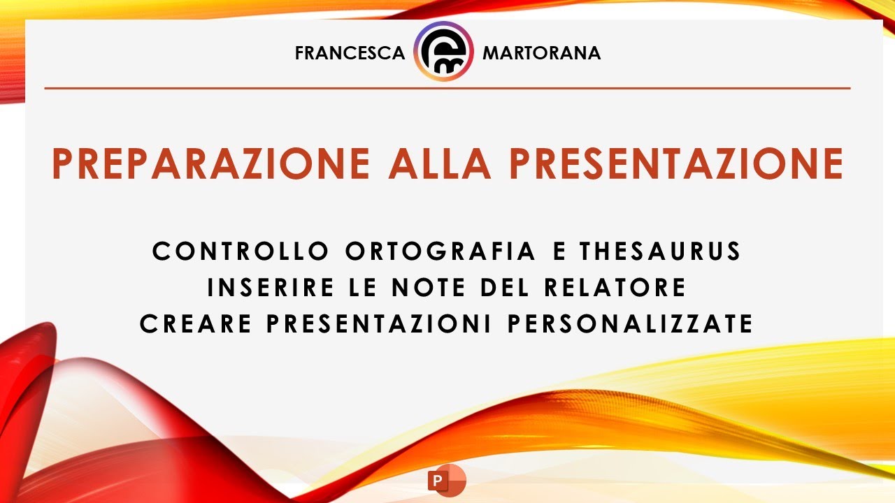 PowerPoint - Tutorial 22: Preparazione alla presentazione
