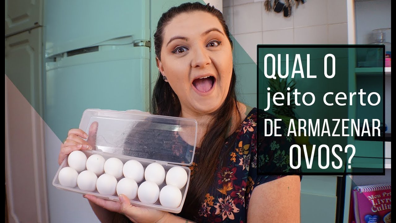 Como armazenar e higienizar os ovos | Como conservar ovos | Organiza&ccedil;&atilde;o &eacute; vida
