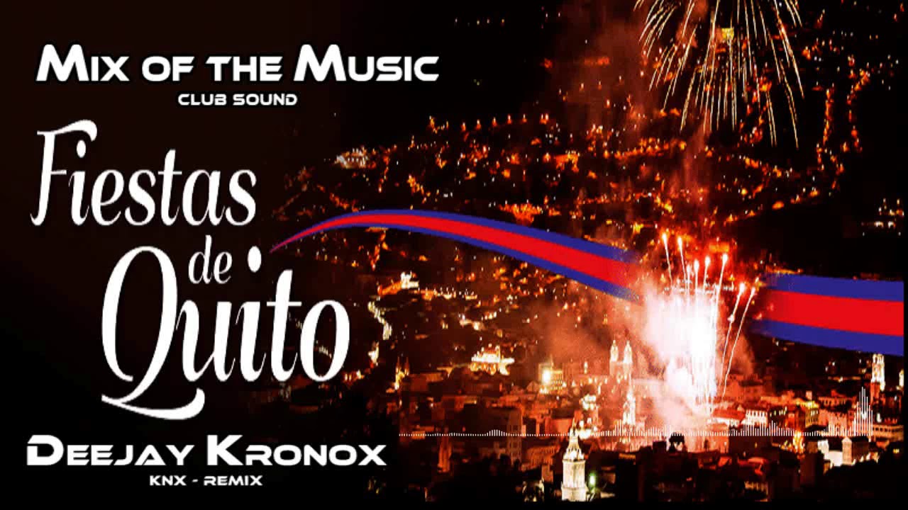 MIX FIESTAS DE QUITO DON MEDARDO - PAPAYA DADA - GUSTAVO VELASQUEZ (MIX OF THE MUSIC club sound)