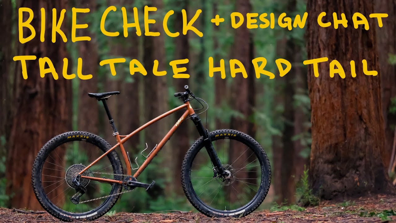 Bike Check and Design Talk - Sklar Tall Tale Hardtail