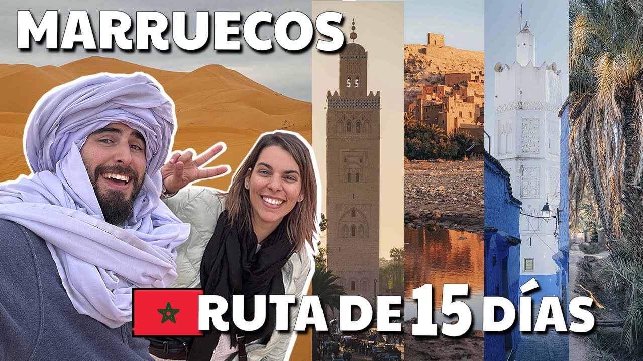VIAJAR a MARRUECOS, RUTA y CONSEJOS (actualizada) 🇲🇦 Gu&iacute;a de Marruecos