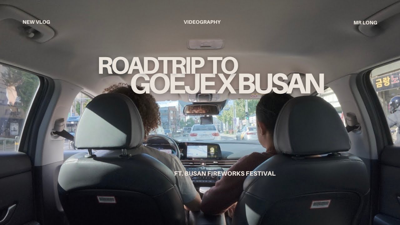 Goeje x Busan Cinematic Vlog