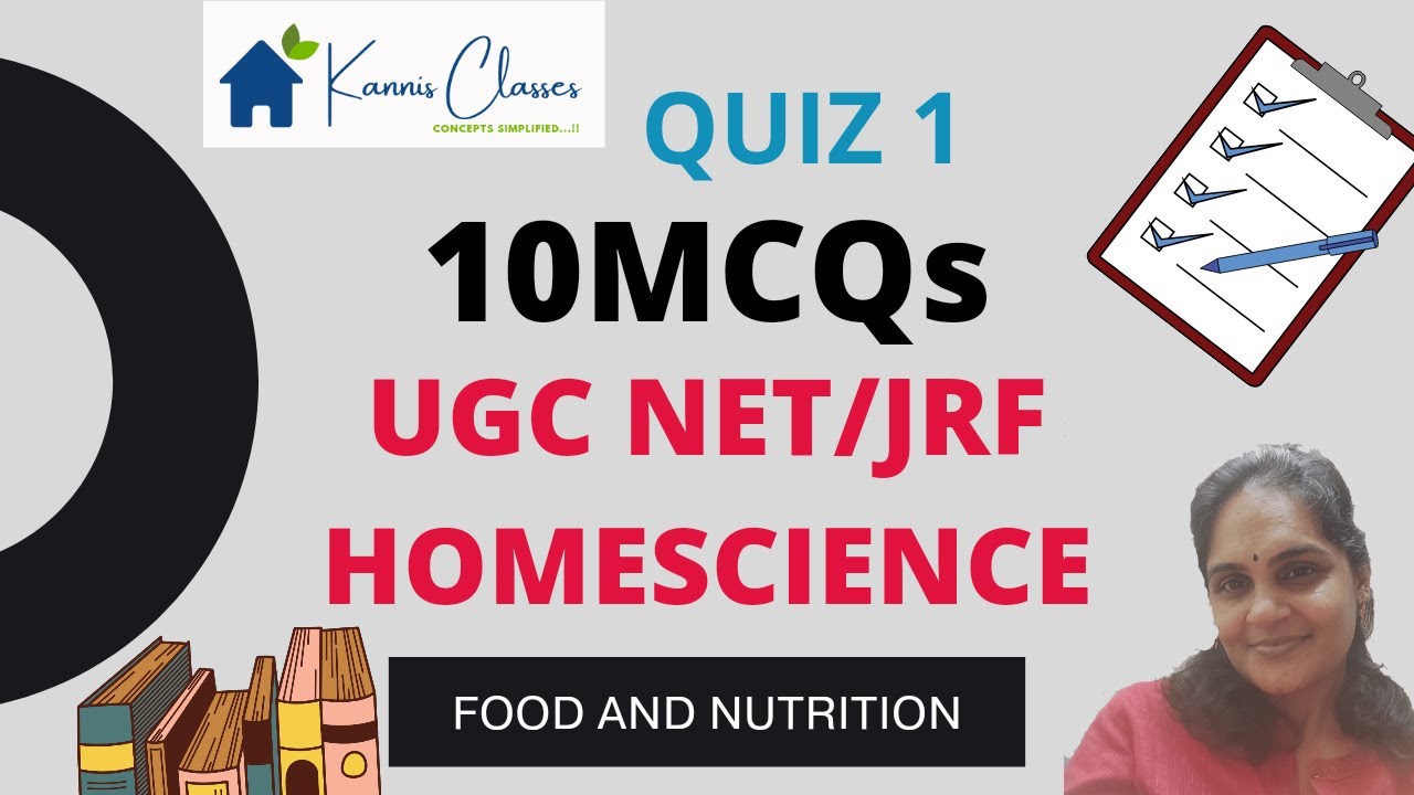 NETEXAM2022 -NET HOMESCIENCE - FOOD AND NUTRITION - 10 MCQs - PART 1