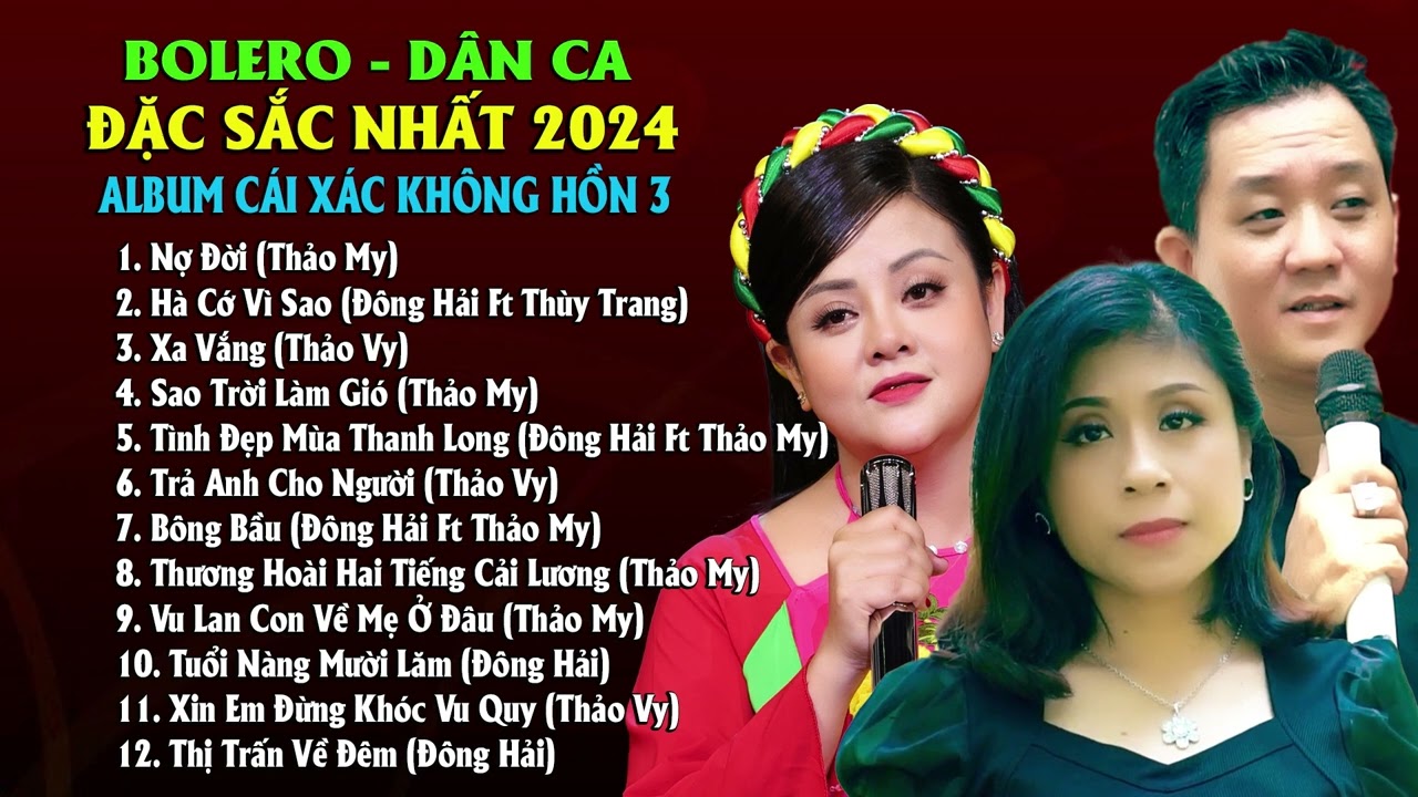 Nợ Đời (Cái Xác Không Hồn 3) - Bolero Dân Ca Đặc Sắc Nhất 2024 | Giọng Ca Tỏa Sáng
